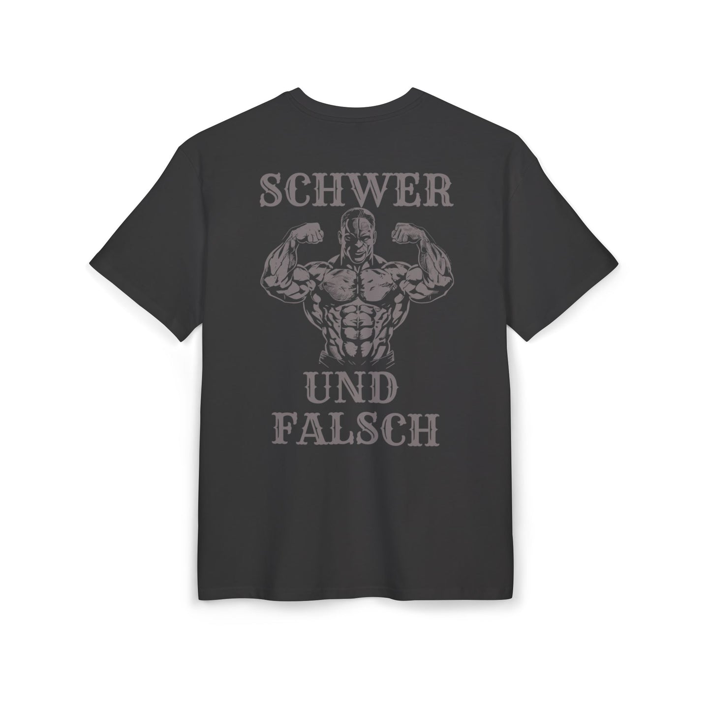 SCHWER UND FALSCH SHIRT